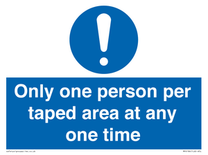 Only one person per taped area at any one time